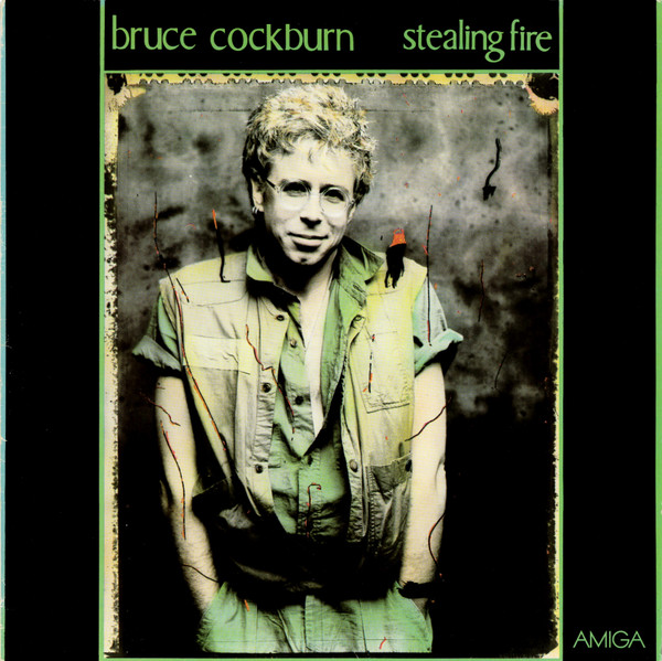 Bruce Cockburn - Stealing Fire (LP, Album, + p)