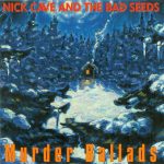 Nick Cave And The Bad Seeds* - Murder Ballads (CD, Album)