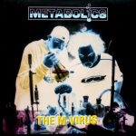 Metabolics - The M-Virus (LP, Album)