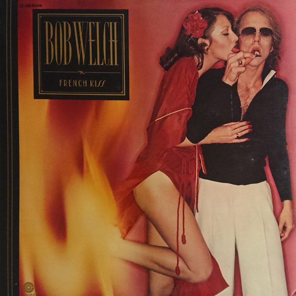 Bob Welch - French Kiss (LP, Album)