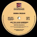 Debra Dejean - Are You Lovin Somebody / You've Really Got A Hold On Me (12")