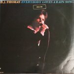 B.J. Thomas - Everybody Loves A Rain Song (LP, Album, RE)