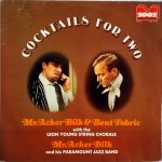 Mr. Acker Bilk* & Bent Fabric With The Leon Young String Chorale, Mr. Acker Bilk And His Paramount Jazz Band* - Cocktails For Two (2xLP, Comp, Gat)