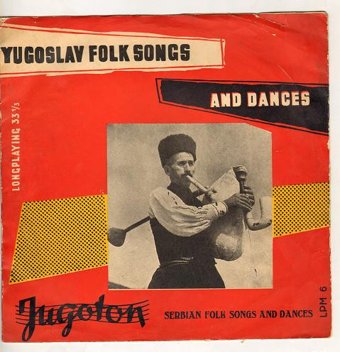 Various - Serbian Folk Songs And Dances = Srpske Narodne Pjesme I Plesovi (10", Comp, Mono)