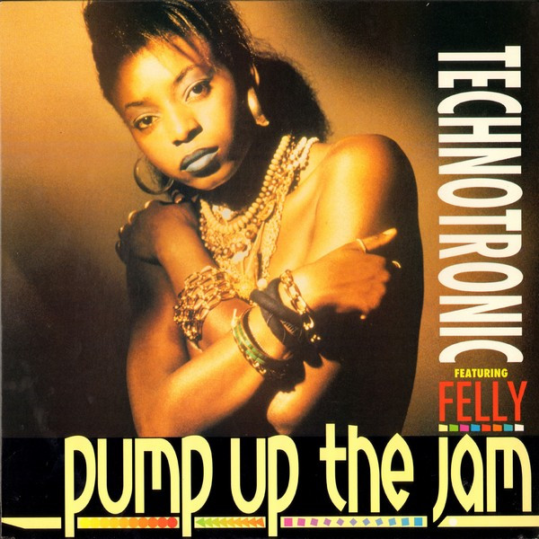 Technotronic Featuring Felly - Pump Up The Jam (12", Single)