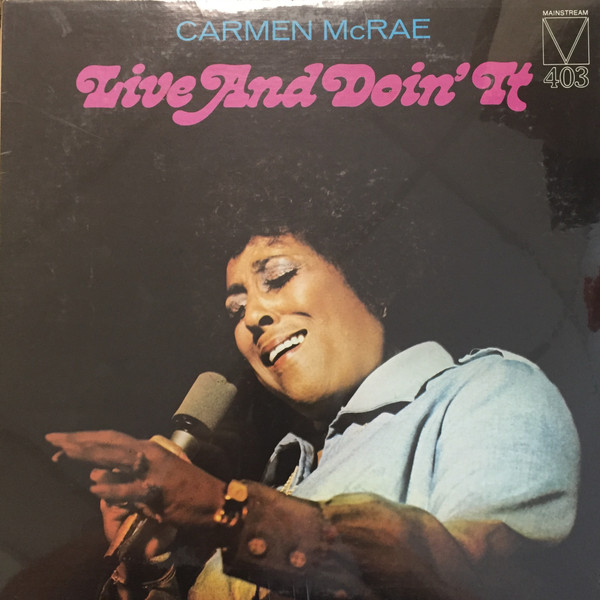 Carmen McRae - Live And Doin' It (LP, Album)
