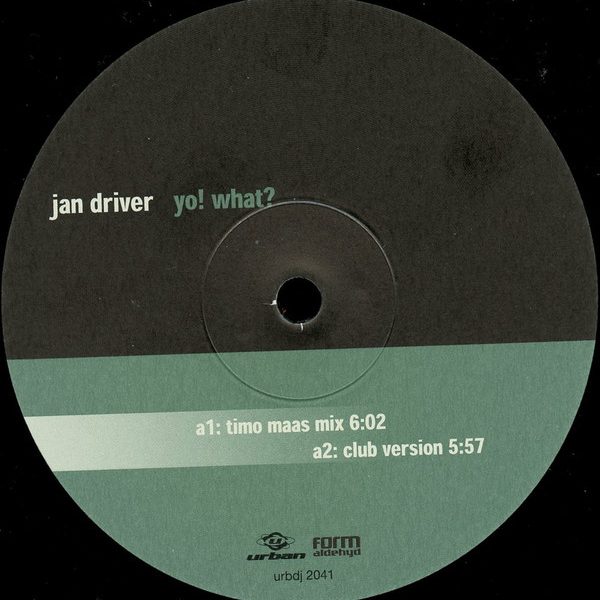 Jan Driver - Yo! What? (12")