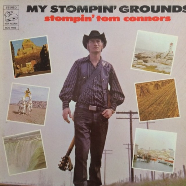 Stompin' Tom Connors - My Stompin' Grounds (LP, Album)