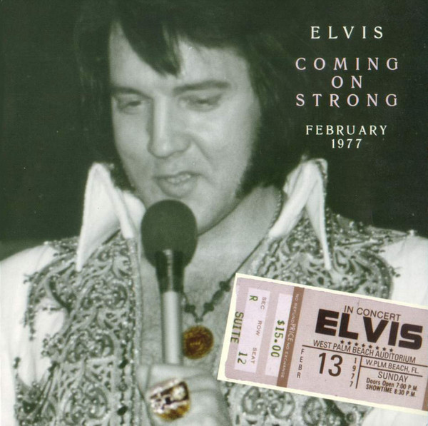 Elvis* - Coming On Strong  (February 1977) (CD, Unofficial)