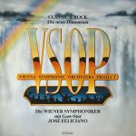VSOP Vienna Symphonic Orchestra Project* / Die Wiener Symphoniker* Mit Gast-Star José Feliciano - Classic & Rock - Die Neue Dimension (LP, Album)