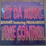 Starmix Featuring Freakaristic - Let Da Music Take Control (12", Promo, W/Lbl)