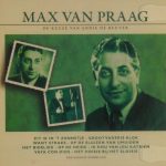 Max van Praag - De Keuze Van Annie de Reuver (CD, Comp)
