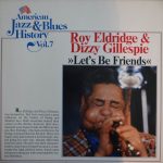 Roy Eldridge & Dizzy Gillespie - Let's Be Friends (LP)