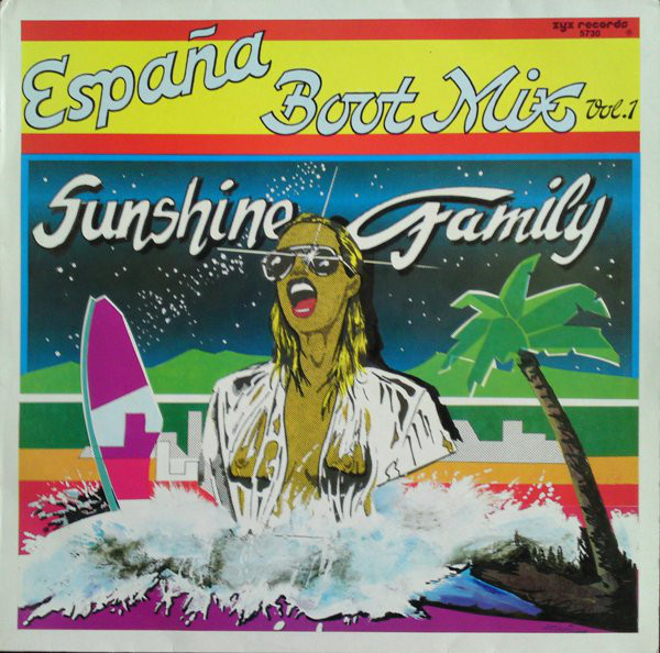 Sunshine Family - España Boot Mix Vol. 1 (12", Maxi)