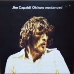 Jim Capaldi - Oh How We Danced (LP, Album, Gat)