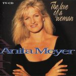 Anita Meyer - The Love Of A Woman (CD, Album, Comp)