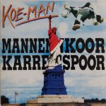 Mannenkoor Karrespoor - Koe-Man (CD, Single, Car)