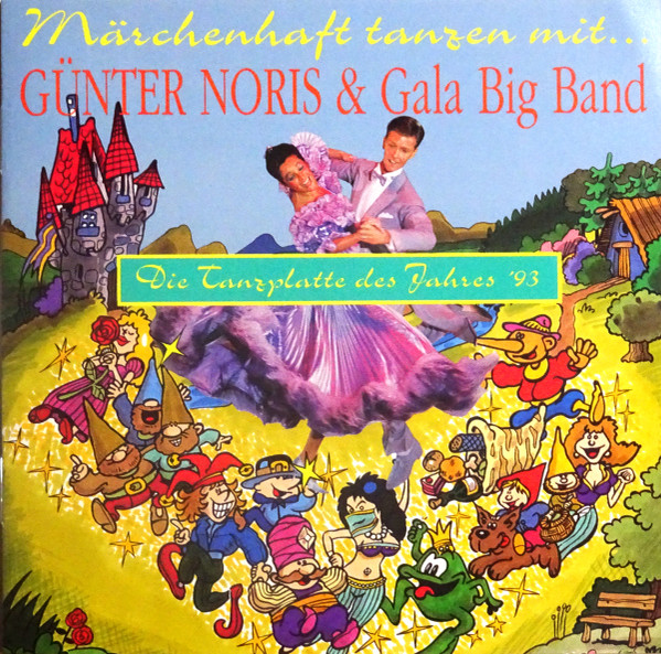Günter Noris & Gala Big Band - Märchenhaft Tanzen Mit... Günter Noris & Gala Big Band - Die Tanzplatte Des Jahres '93 (CD, Album)