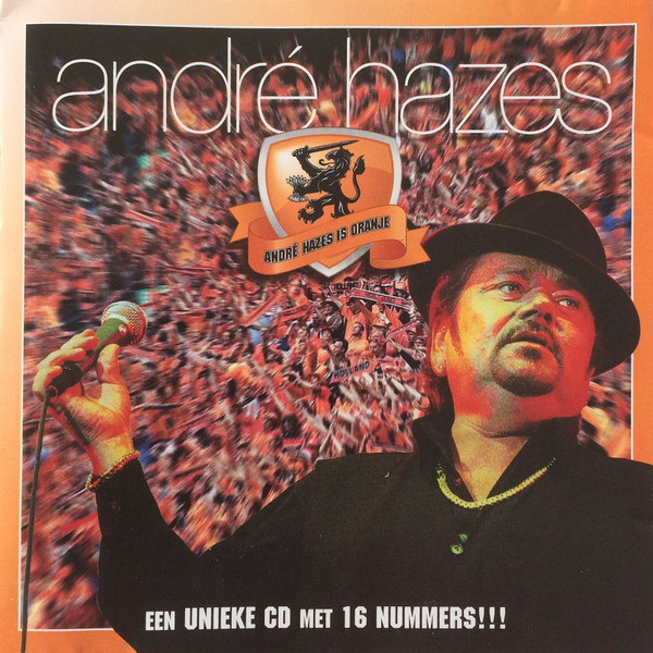André Hazes - André Hazes Is Oranje (CD, Comp)
