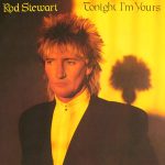 Rod Stewart - Tonight I'm Yours (LP, Album)