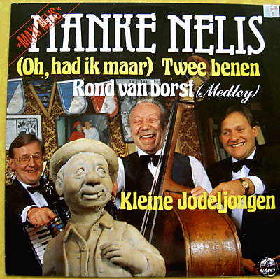 Manke Nelis - (Oh, Had Ik Maar) Twee Benen/ Rond Van Borst (Medley) / Kleine Jodeljongen (12")