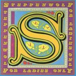Steppenwolf - For Ladies Only (LP, Album, Gat)