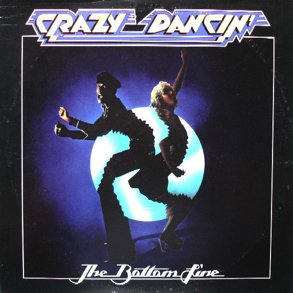 The Bottom Line - Crazy Dancin' (LP, Album)