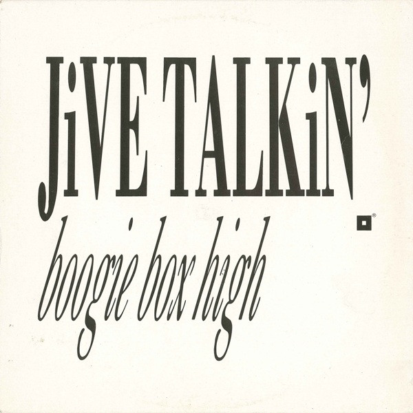 Boogie Box High - Jive Talkin' (12")