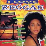 Various - I Love Reggae (CD, Comp)