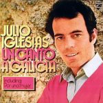 Julio Iglesias - Un Canto A Galicia (LP, Album)