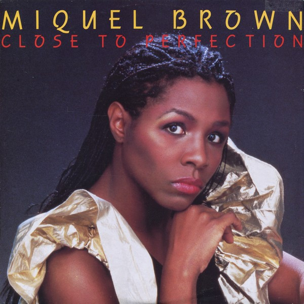 Miquel Brown - Close To Perfection (12")