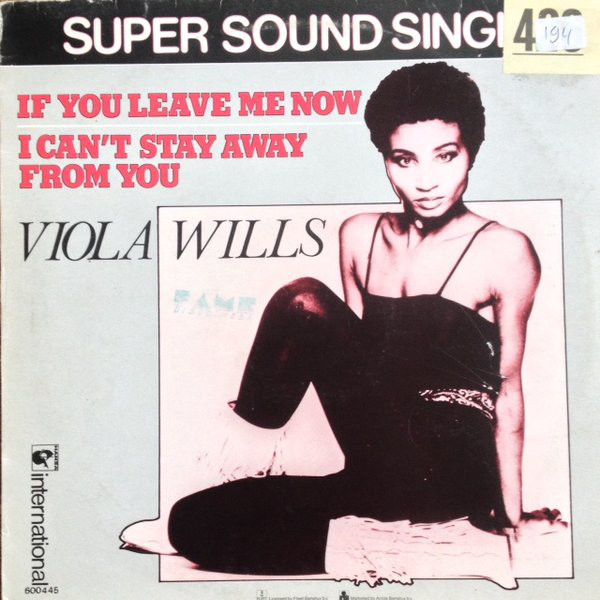 Viola Wills - If You Leave Me Now / I Can't Stay Away From You (12", Maxi)