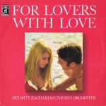 Helmut Zacharias And His Orchestra - For Lovers - With Love, Yours Helmut Zacharias (LP, Album)
