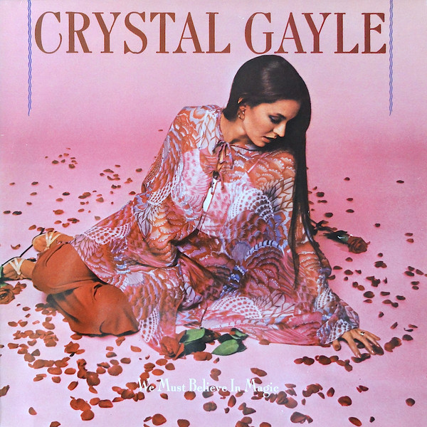 Crystal Gayle - We Must Believe In Magic (LP, Album)