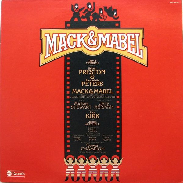 David Merrick (2) Presents Robert Preston (3) & Bernadette Peters - Mack & Mabel (Original Cast Recording) (LP, Album, San)