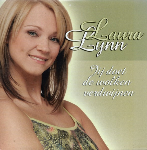 Laura Lynn - Jij Doet De Wolken Verdwijnen (CD, Single)