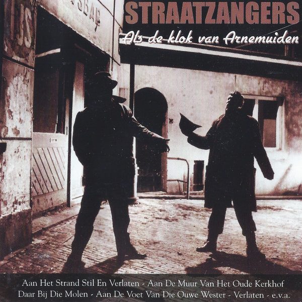 De Straatzangers - Als De Klok Van Arnemuiden (CD, Comp)