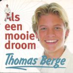 Thomas Berge - Als Een Mooie Droom (CD, Single, Mono)