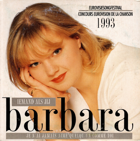 Barbara Dex - Iemand Als Jij / Je N'Ai Jamais Aimé Quelqu'Un Comme Toi (CD, Single, Car)