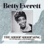 Betty Everett - The Shoop Shoop Song (It's In His Kiss) And Other Hits (CD, Comp)
