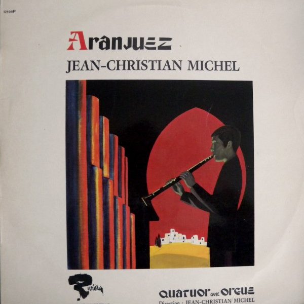Jean-Christian Michel - Quatuor Avec Orgue - Aranjuez (LP)