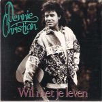 Dennie Christian - Wil Met Je Leven (CD, Single)