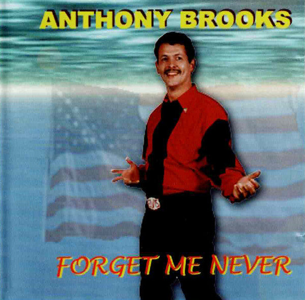 Anthony Brooks (5) - Forget Me Never (CD, Album)