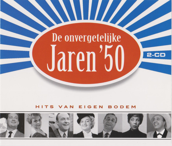 Various - De Onvergetelijke Jaren '50 (Hits Van Eigen Bodem) (2xCD, Comp)