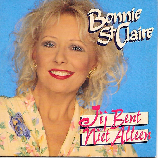 Bonnie St. Claire - Jij bent niet Alleen (CD, Single)