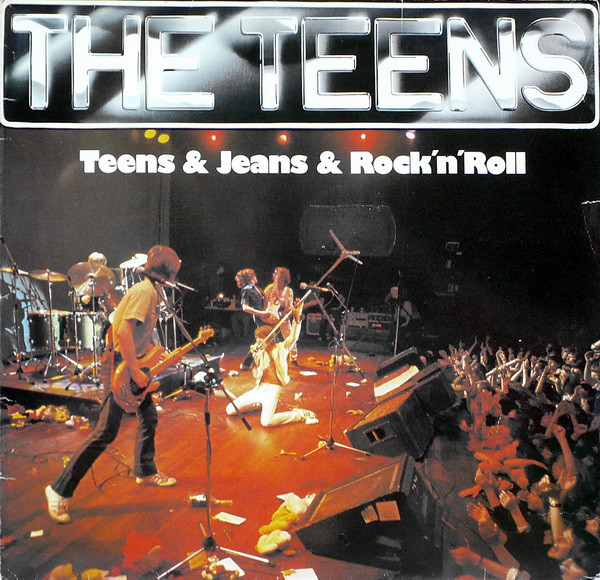 The Teens - Teens & Jeans & Rock 'n' Roll (LP, Album, Club)