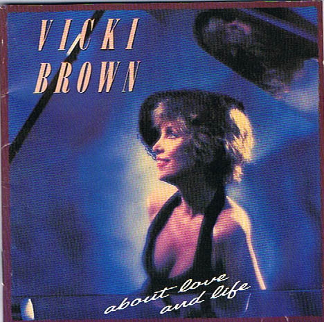 Vicki Brown - About Love And Life (CD, Album)