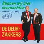 De Deurzakkers - Kunnen Wij Hier Overnachten (Party Mix) (12" Remix) (12", Maxi)