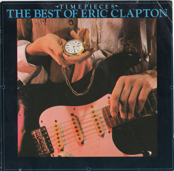 Eric Clapton - Time Pieces - The Best Of Eric Clapton (CD, Comp, RE)