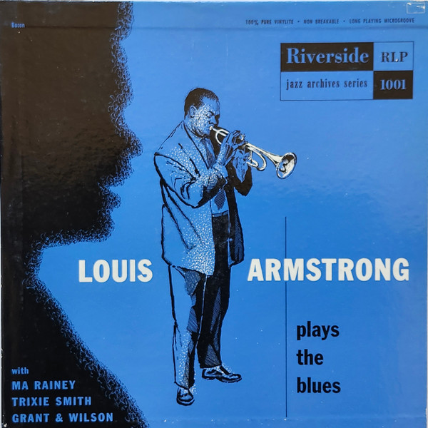 Louis Armstrong With Ma Rainey, Trixie Smith, Grant & Wilson - Plays The Blues (10", Comp, Mono)